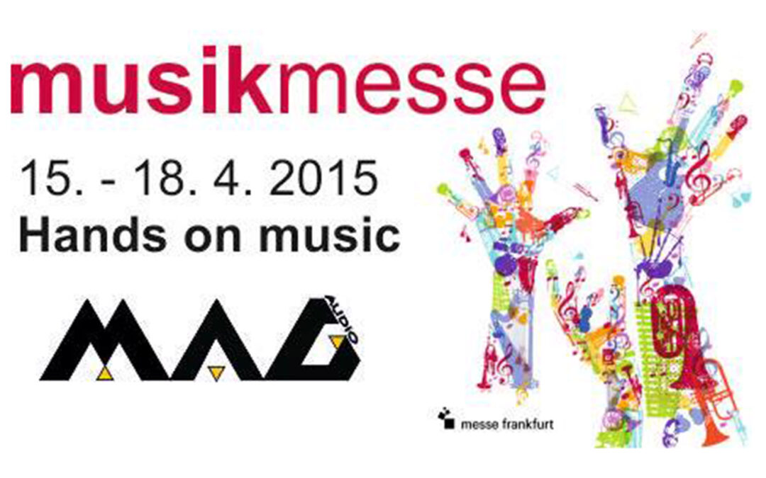 MAG Audio go to Prolight + Sound 2015, Frankfurt